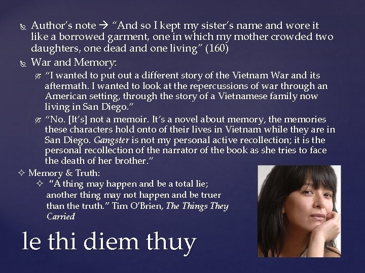  Author’s note “And so I kept my sister’s name and wore it like