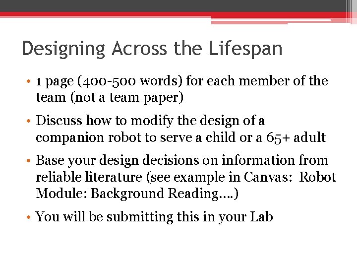 Designing Across the Lifespan • 1 page (400 -500 words) for each member of