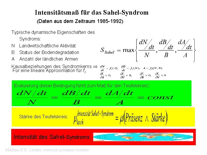 Intensitätsmaß für das Sahel-Syndrom (Daten aus dem Zeitraum 1985 -1992) Typische dynamische Eigenschaften des