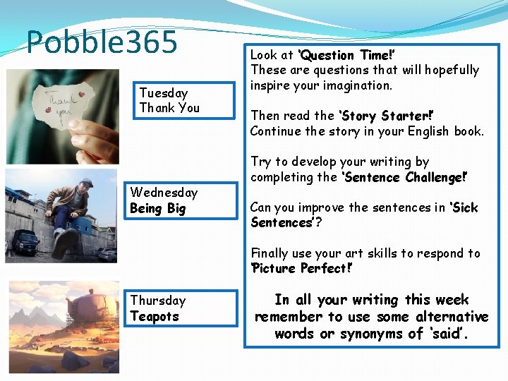 Pobble 365 Tuesday Thank You Wednesday Being Big Look at ‘Question Time!’ These are