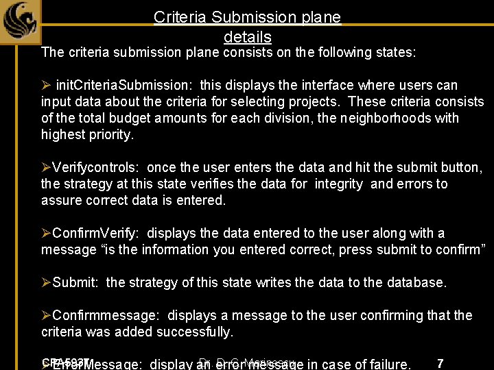 Criteria Submission plane details The criteria submission plane consists on the following states: Ø