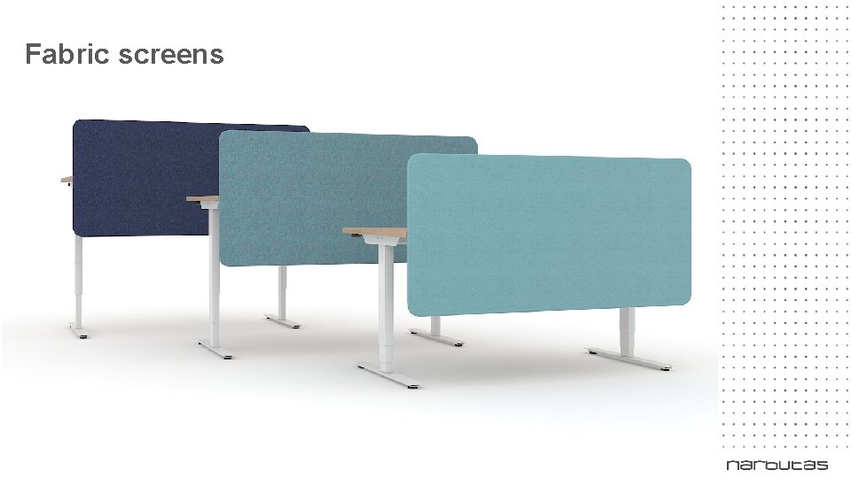Fabric screens Fabric screens