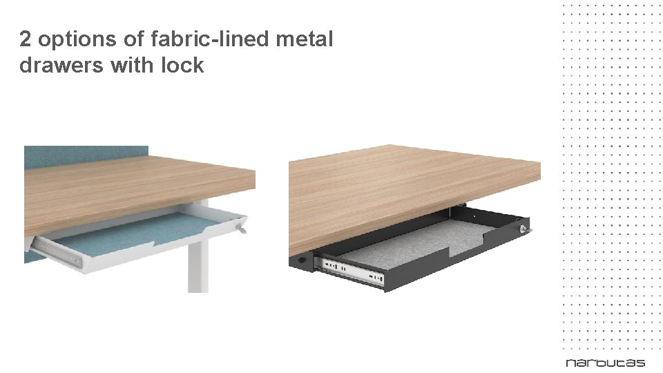 2 options of fabric-lined metal drawers with lock NEW 2 options of fabric-lined metal drawers with lock NEW