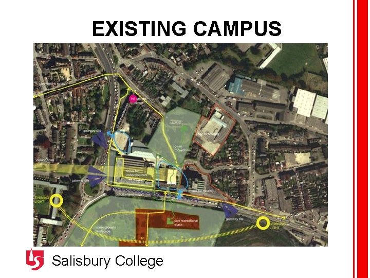 EXISTING CAMPUS Salisbury College 