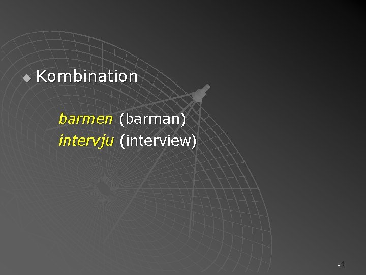 u Kombination barmen (barman) intervju (interview) 14 