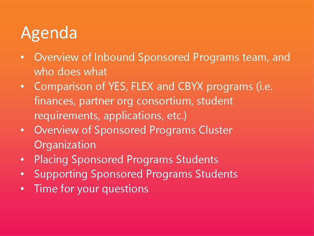 Agenda • Overview of Inbound Sponsored Programs team, and who does what • Comparison