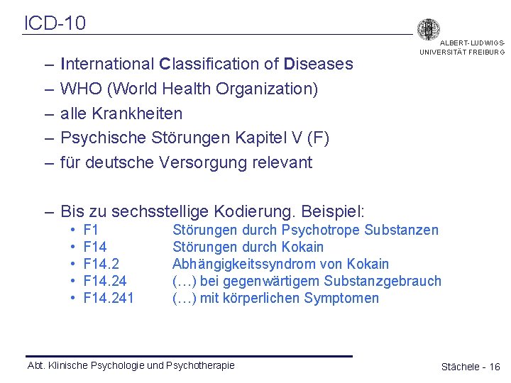 ICD-10 – – – International Classification of Diseases WHO (World Health Organization) alle Krankheiten