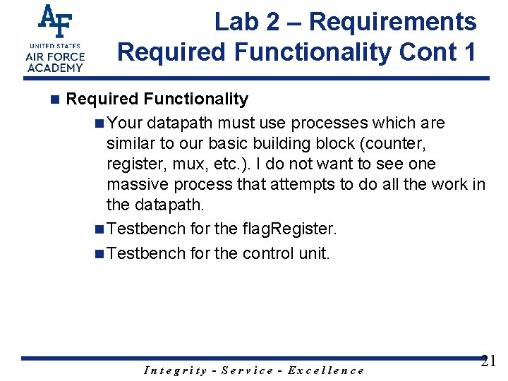 Lab 2 – Requirements Required Functionality Cont 1 n Required Functionality n Your datapath