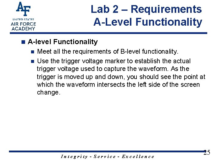 Lab 2 – Requirements A-Level Functionality n A-level Functionality Meet all the requirements of