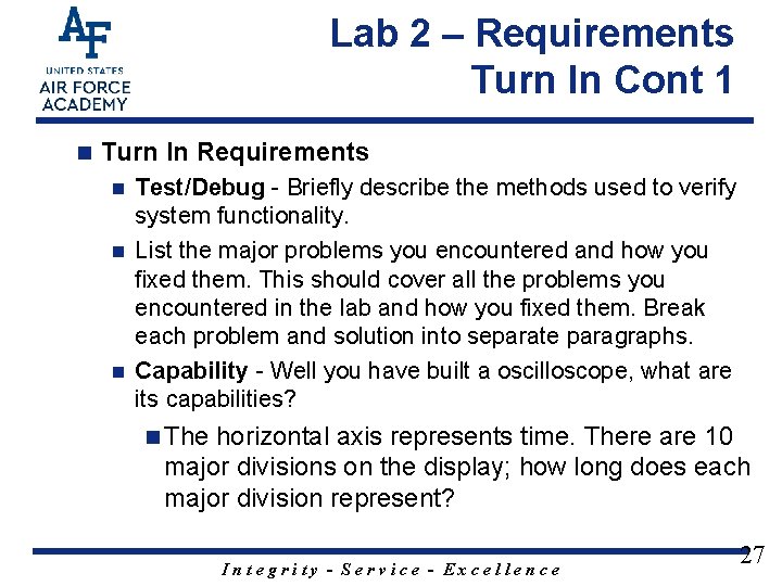 Lab 2 – Requirements Turn In Cont 1 n Turn In Requirements Test/Debug -
