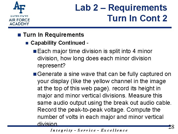 Lab 2 – Requirements Turn In Cont 2 n Turn In Requirements n Capability