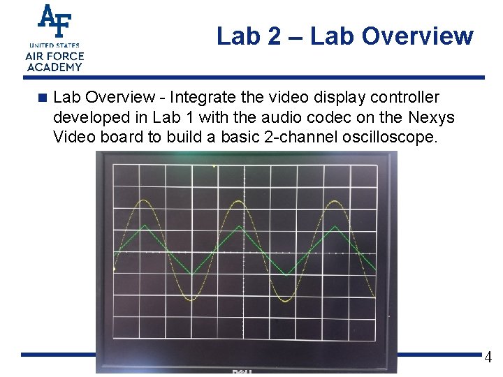 Lab 2 – Lab Overview n Lab Overview - Integrate the video display controller