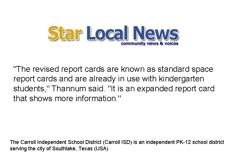 "The revised report cards are known as standard space report cards and are already
