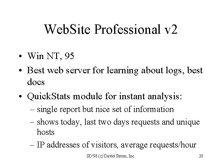 Web. Site Professional v 2 • Win NT, 95 • Best web server for