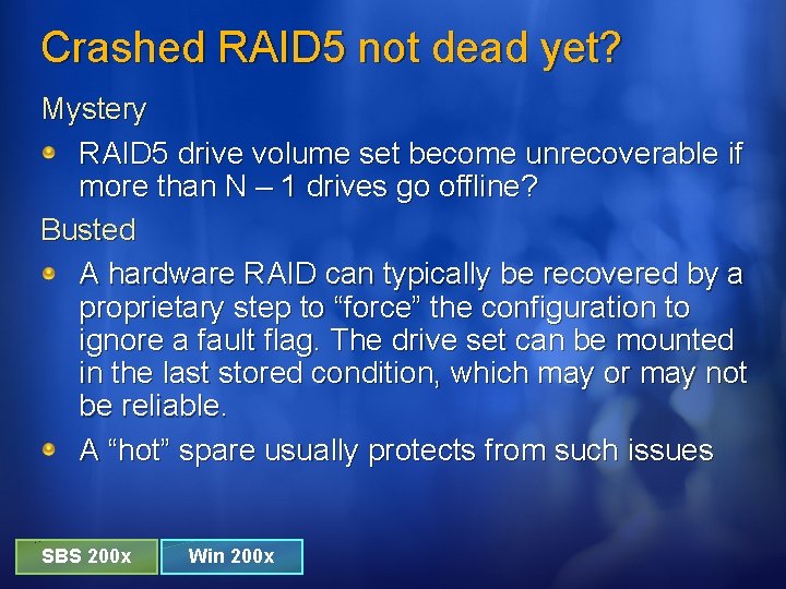 Crashed RAID 5 not dead yet? Mystery RAID 5 drive volume set become unrecoverable