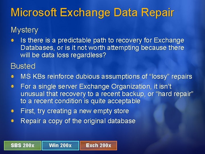 Microsoft Exchange Data Repair Mystery Is there is a predictable path to recovery for