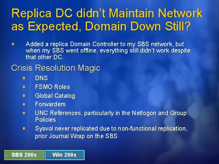 Replica DC didn’t Maintain Network as Expected, Domain Down Still? Added a replica Domain