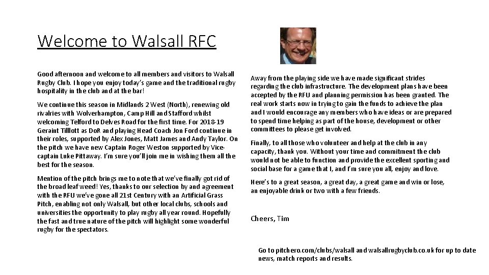 Welcome to Walsall RFC Good afternoon and welcome to all members and visitors to