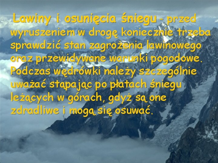 Lawiny i osunięcia śniegu - przed wyruszeniem w drogę koniecznie trzeba sprawdzić stan zagrożenia