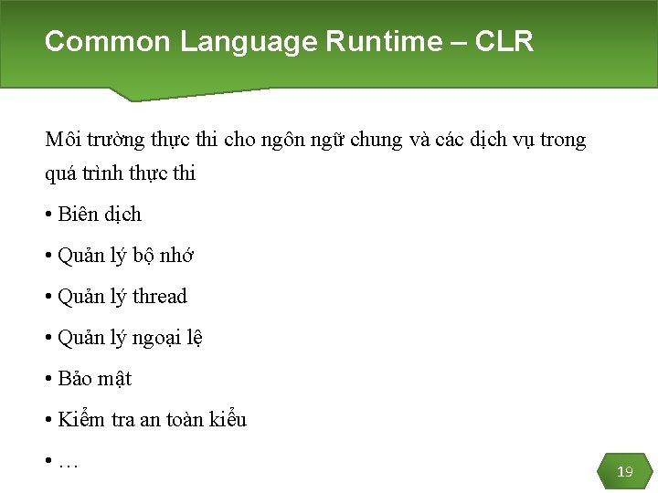 Common Language Runtime – CLR Môi trường thực thi cho ngôn ngữ chung và