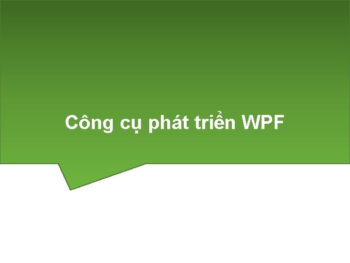 Công cụ phát triển WPF 