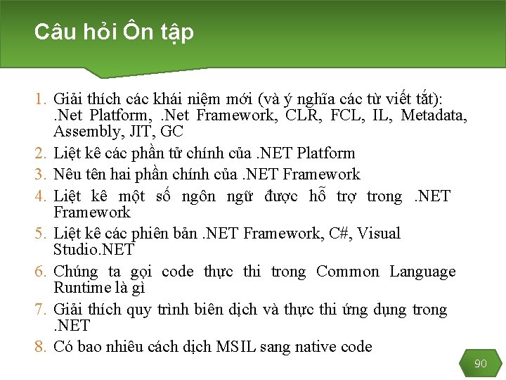 Câu hỏi Ôn tập 1. Giải thích các khái niệm mới (và ý nghĩa