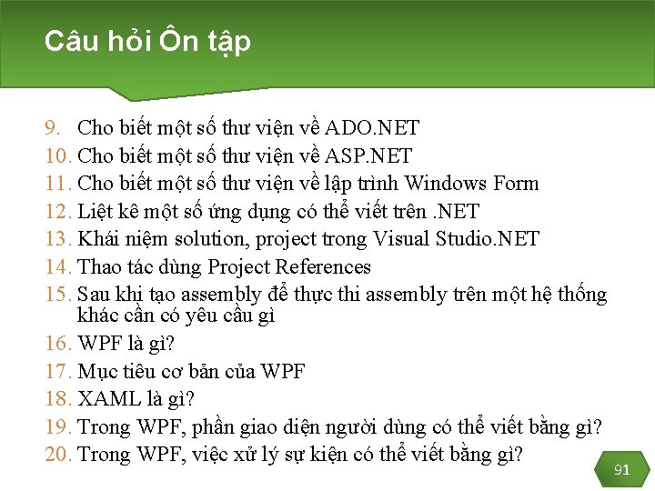 Câu hỏi Ôn tập 9. Cho biết một số thư viện về ADO. NET
