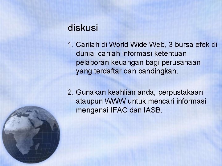 diskusi 1. Carilah di World Wide Web, 3 bursa efek di dunia, carilah informasi