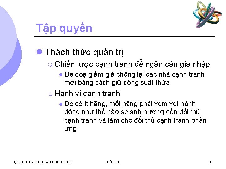 Tập quyền l Thách thức quản trị m Chiến lược cạnh tranh để ngăn