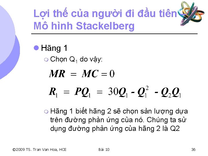 Lợi thế của người đi đầu tiên – Mô hình Stackelberg l Hãng 1