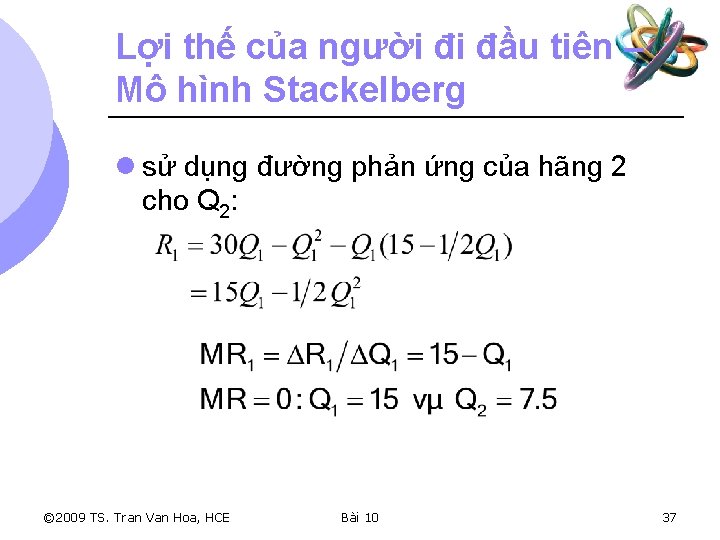 Lợi thế của người đi đầu tiên – Mô hình Stackelberg l sử dụng