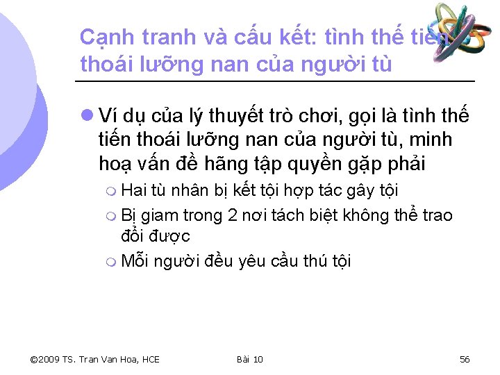 Cạnh tranh và cấu kết: tình thế tiến thoái lưỡng nan của người tù