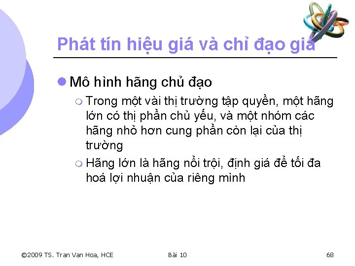 Phát tín hiệu giá và chỉ đạo giá l Mô hình hãng chủ đạo