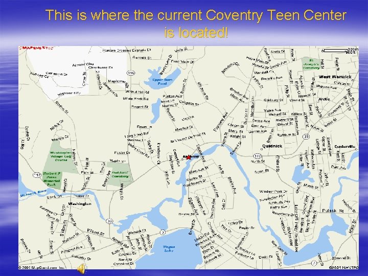 This is where the current Coventry Teen Center is located! 