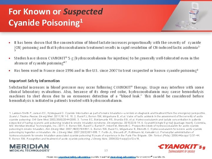 For Known or Suspected Cyanide Poisoning 1 • It has been shown that the