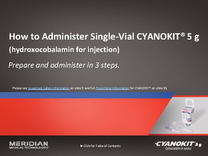 How to Administer Single-Vial CYANOKIT® 5 g (hydroxocobalamin for injection) Prepare and administer in