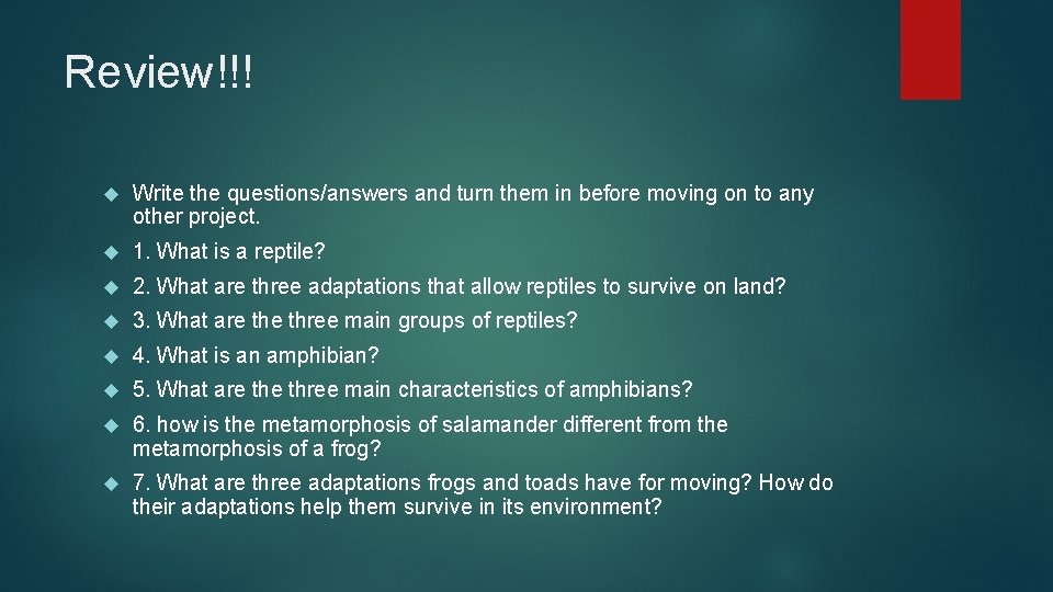 Review!!! Write the questions/answers and turn them in before moving on to any other