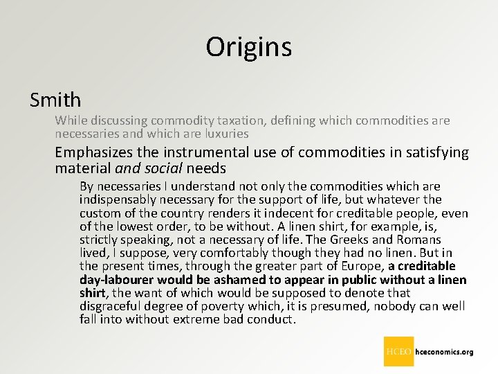 Origins Smith While discussing commodity taxation, defining which commodities are necessaries and which are