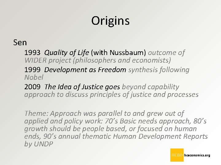 Origins Sen 1993 Quality of Life (with Nussbaum) outcome of WIDER project (philosophers and