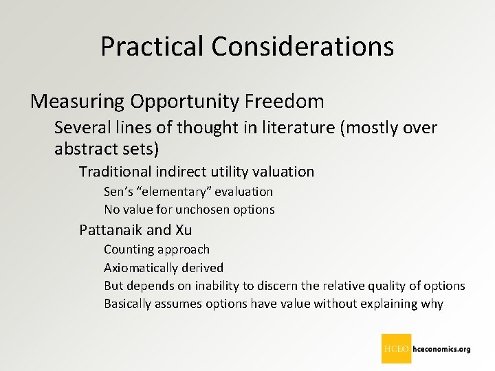 Practical Considerations Measuring Opportunity Freedom Several lines of thought in literature (mostly over abstract