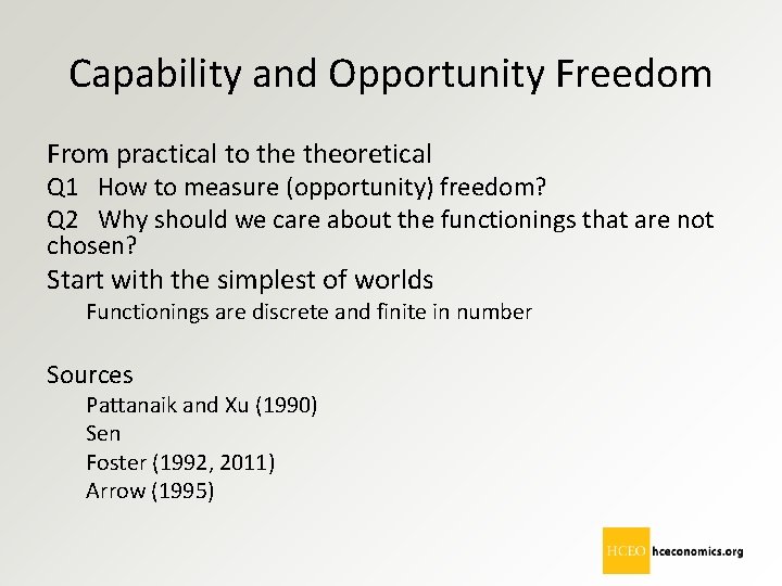 Capability and Opportunity Freedom From practical to theoretical Q 1 How to measure (opportunity)