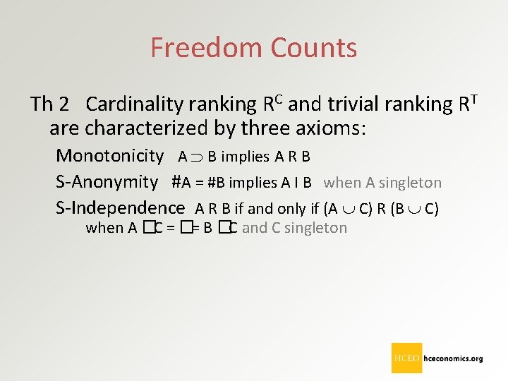 Freedom Counts Th 2 Cardinality ranking RC and trivial ranking RT are characterized by