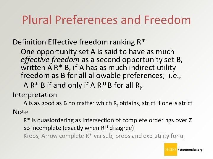 Plural Preferences and Freedom Definition Effective freedom ranking R* One opportunity set A is