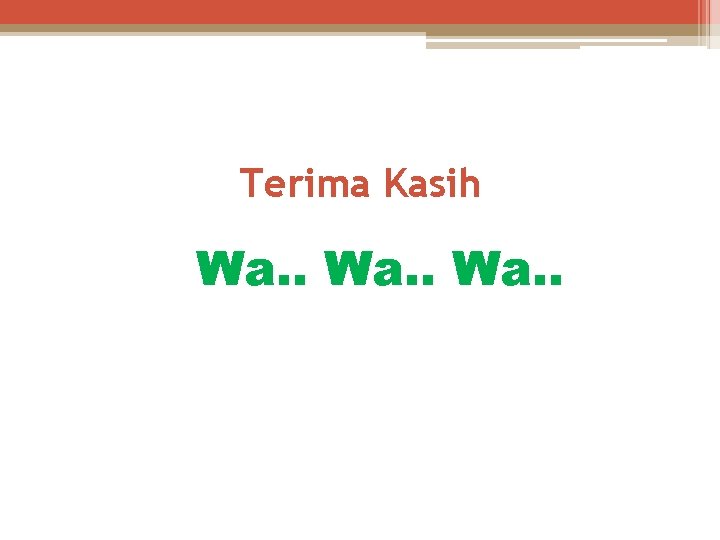 Terima Kasih Wa. . 