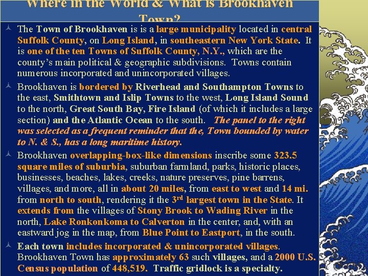 © Where in the World & What is Brookhaven Town? The Town of Brookhaven