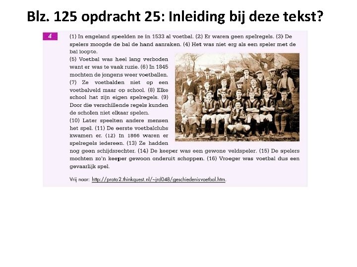 Blz. 125 opdracht 25: Inleiding bij deze tekst? 