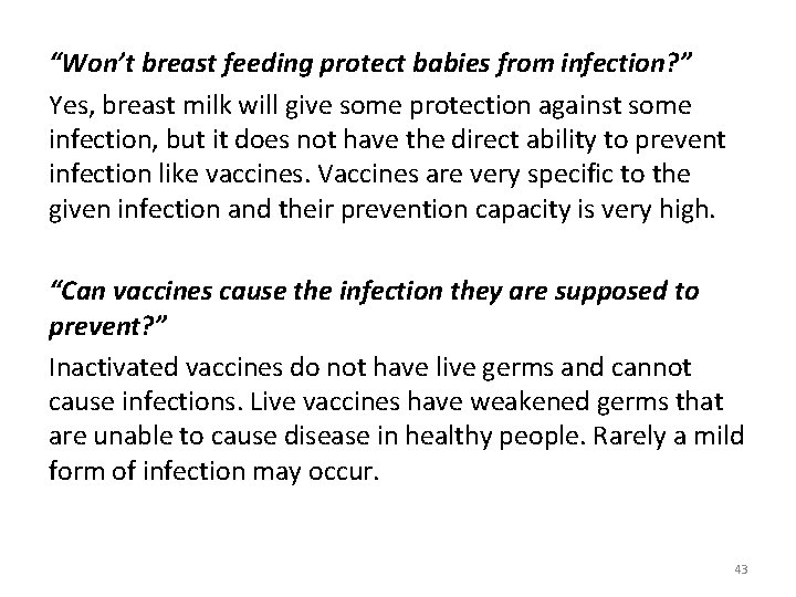 “Won’t breast feeding protect babies from infection? ” Yes, breast milk will give some