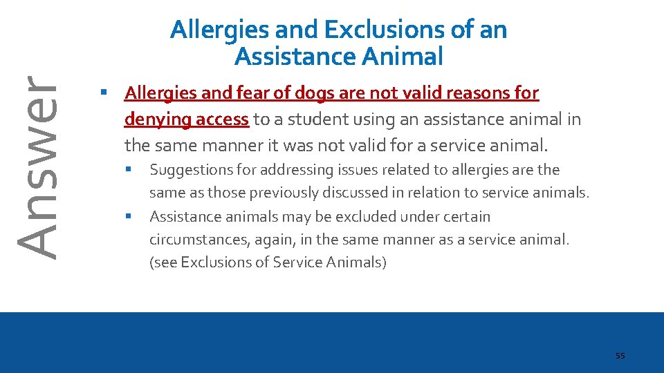 Answer Allergies and Exclusions of an Assistance Animal § Allergies and fear of dogs