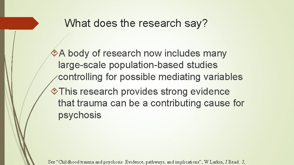 What does the research say? A body of research now includes many large-scale population-based