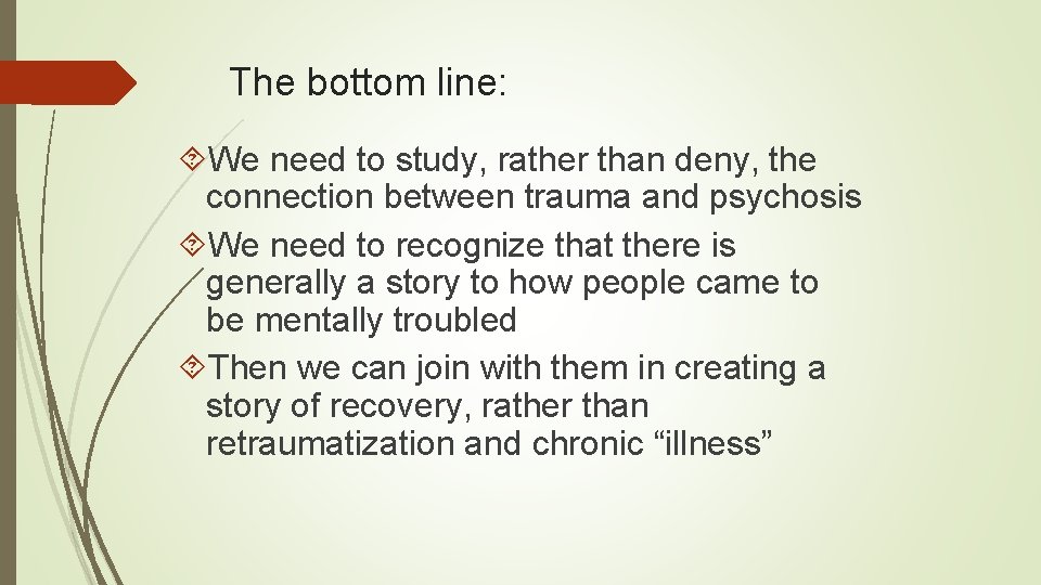 The bottom line: We need to study, rather than deny, the connection between trauma